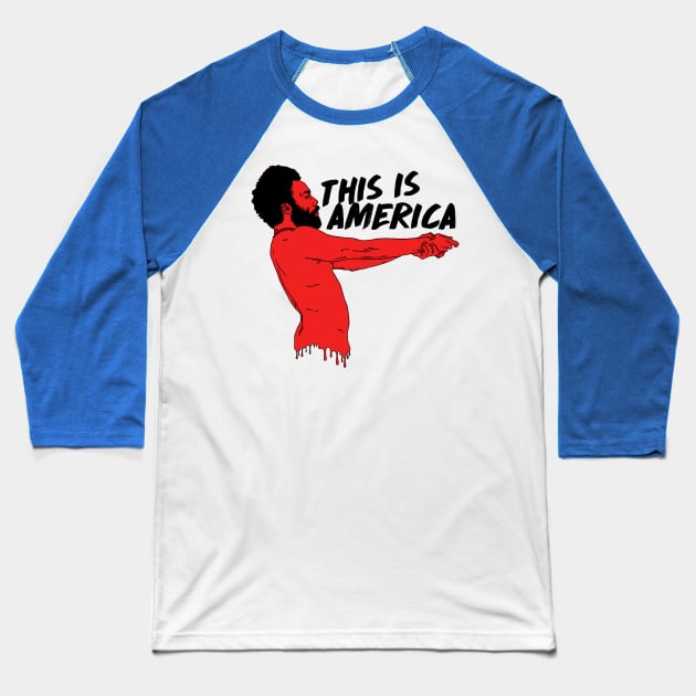 This Is America Baseball T-Shirt by DankFutura